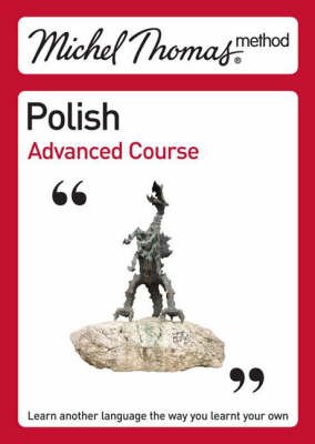 Jolanta Cecula. Michel Thomas Method: Polish Advanced Course. Part 2