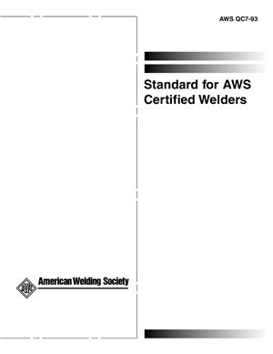 AWS QC7-93 Standard for AWS Certified Welders