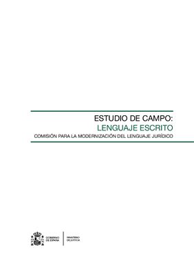 Estudio de campo: lenguaje escrito. Comisión para la modernización del lenguaje jurídico