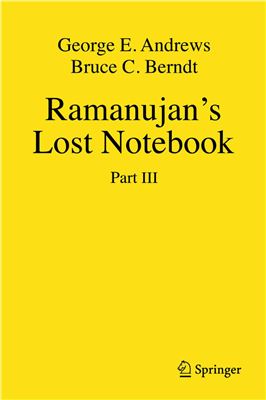 Andrews G.E., Berndt B.C. (eds.) Ramanujan's Lost Notebook. Part III