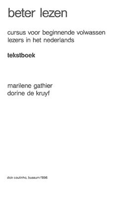 Gathier Marilene, de Kruyf Dorine. Beter lezen. Tekstboek