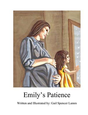 Spencer Lamm Gail. Emily’s Patience