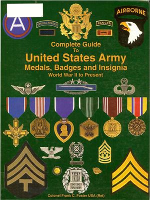 Foster Frank C. US Army Medals Badges and Insignia WW 2 Present