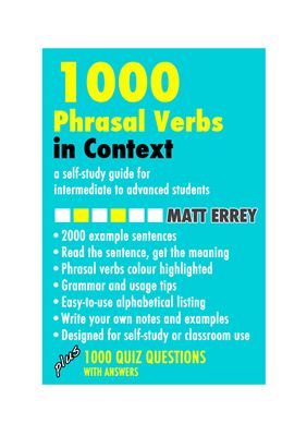 Errey Matt. 1000 phrasal verbs in context
