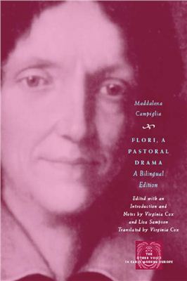 Campiglia M. Flori, a Pastoral Drama. A Bilingual Edition