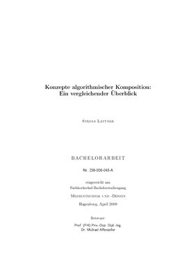 Lattner, Stefan: Konzepte algorithmischer Komposition: Ein vergleichender ?berblick-BACHELORARBEIT