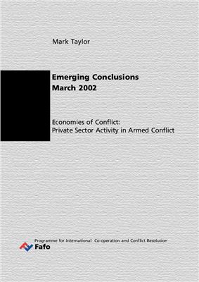 Taylor Mark - Economies of Conflict: Private Sector Activity in Armed Conflict