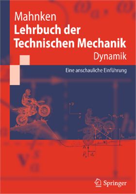 Mahnken R. Lehrbuch der Technischen Mechanik - Dynamik: Eine anschauliche Einf?hrung
