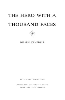 Campbell Joseph. The Hero With a Thousand Faces: Commemorative Edition