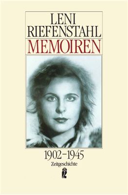 Riefenstahl Leni. Memoiren 1902-1945 (Лени Рифеншталь. Мемуары)