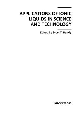 Handy S.T. (ed.) Applications of Ionic Liquids in Science and Technology