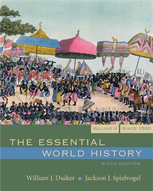 Duiker W.J., Spielvogel J.J. The Essential World History. Volume 2: Since 1500