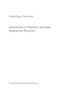 Bohm G and Zech G. Introduction to Statistics and Data Analysis for Physicists