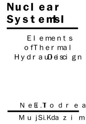 Todreas N.E., Kazimi M.S. Nuclear Systems 2 - Elements of Thermal Hydraulic Design