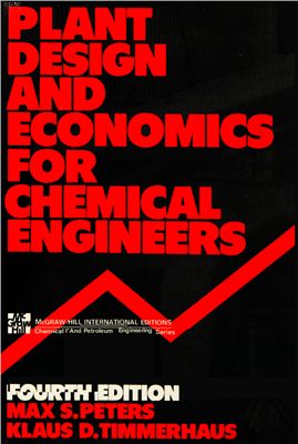 Peters M., Timmerhaus K. Plant design and economics for chemical engineers