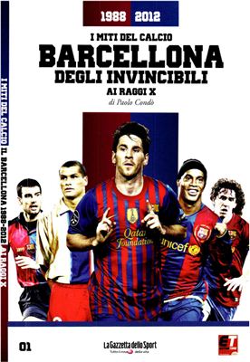 I Miti del Calcio 2012 Barcellona degli Invincibili 1988-2012