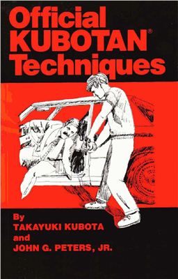 Kubota T., Peters J.G. Official Kubotan Techniques
