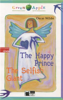 Wilde Oscar. The Happy Prince, The Selfish Giant