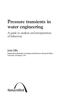 Ellis,J. Pressure transients in water engineering, A guide to analysis and interpretation of behaviour