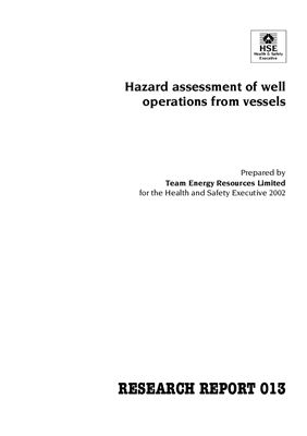 Health and Safety Executive. Hazard assessment of well operations from vessels