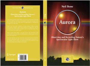 Bone N. Aurora: Observing and Recording Nature’s Spectacular Light Show