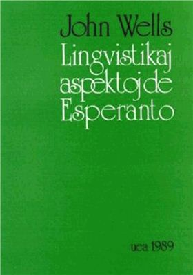 Wells John C. Lingvistikaj Aspektoj de Esperanto