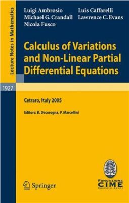 Ambrosio L., Caffarelli L., Crandall M.G., Evans L.C., Fusco N. Calculus of Variations and Nonlinear Partial Differential Equations