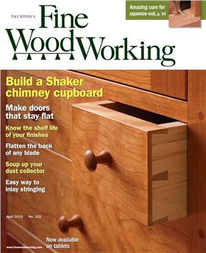 Fine Woodworking 2013 №232 April