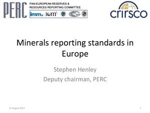 Pan?European code for reporting of exploration results, mineral resources and reserves (The PERC reporting code)