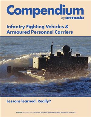 Compendium by Armada 2013 Vol. 37 Issue 5 (October/November). Infantry fighting vehicles and armored personnel carriers