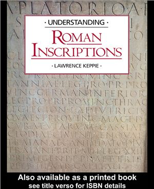 Keppie L. Understanding Roman Inscriptions
