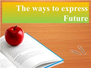 The ways to express Future