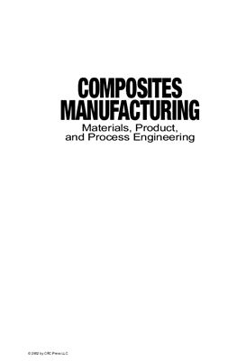 Mazumdar, Sanjay K. Composites manufacturing: materials, product, and process engineering