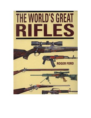 Ford R. The World's Great Rifles
