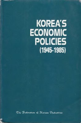 Koo Cha-kyung (pub.). Korea's Economic Policies