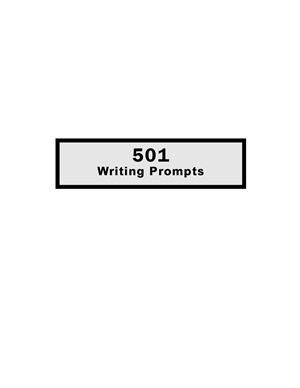 501 Writing Prompt Questions