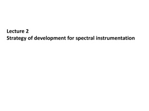 Strategy of development for spectral instrumentation