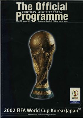 FIFA. The Official Programme 2002 FIFA World Cup Korea/Japan
