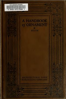Meyer Franz. A Handbook of Ornament