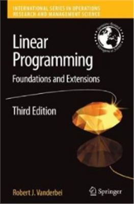 Vanderbei R.J. Linear Programming: Foundations and Extensions