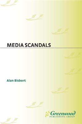 Bisbort Alan. Media Scandals