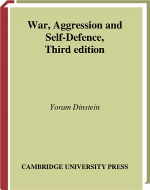 Dinstein Yoram. War, Aggression and Self-Defence