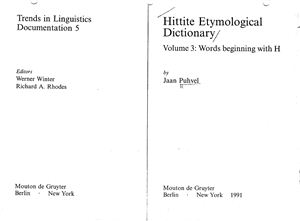 Puhvel, Jaan (1991), Hittite Etymological Dictionary, vol. 3, Berlin-New York: Mouton de Gruyter