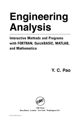 Pao Y.C. Engineering Analysis: Interactive Methods and Programs with FORTRAN, QuickBASIC, MATLAB, and Mathematica