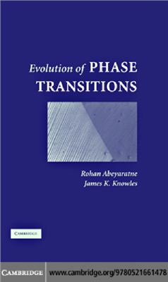 Abeyaratne R., Knowles J.K. Evolution of Phase Transitions. A Continuum Theory