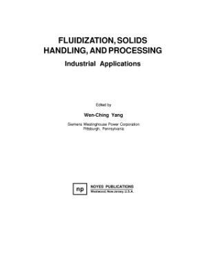 Yang W.-C. (ed.) Fluidization, solids handling, and processing. Industrial Applications