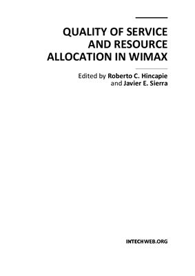 Hincapie R.C., Sierra J.E. Quality of Service and Resource Allocation in WiMAX