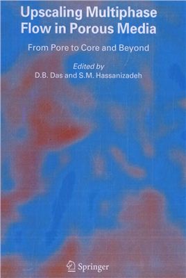 Das D.B. (Ed.) Hassanizadeh S.M. Upscaling Multiphase Flow in Porous Media: From Pore to Core and Beyond