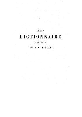 Larousse P., Grand dictionnaire universel du XIXe siècle. Tom 1 (A) [Большой универсальный словарь XIX в.]