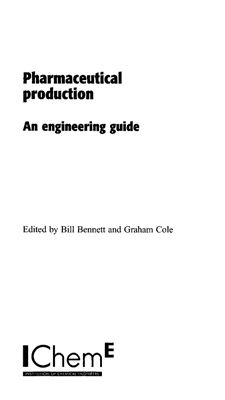 Bennett B. Pharmaceutical Production: An Engineering Guide